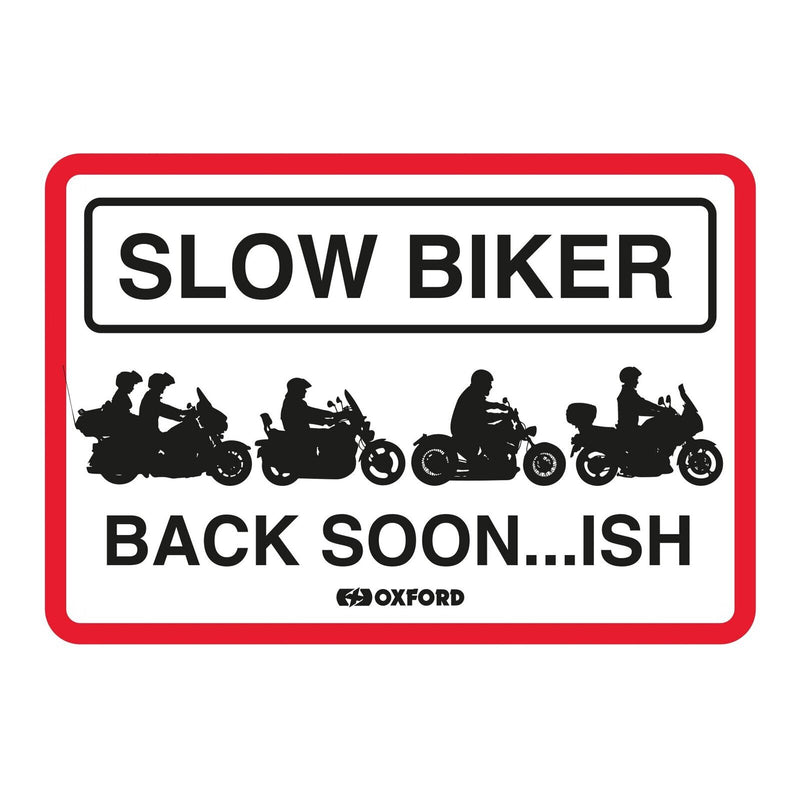 Load image into Gallery viewer, Oxford Garage Metal Sign: Slow Biker Back Soon…ISH
