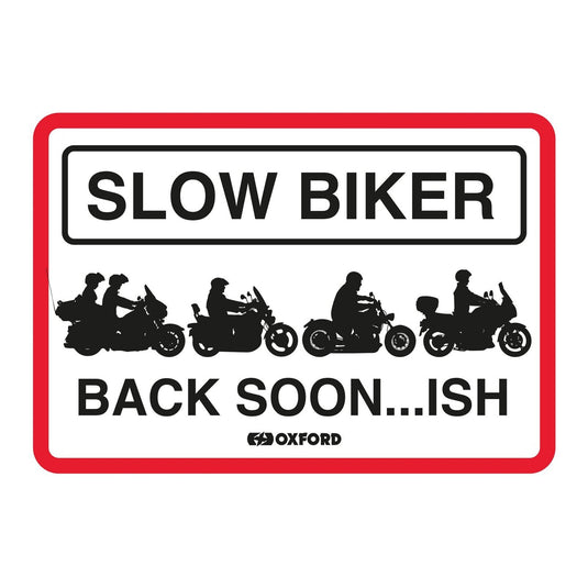 Oxford Garage Metal Sign: Slow Biker Back Soon…ISH